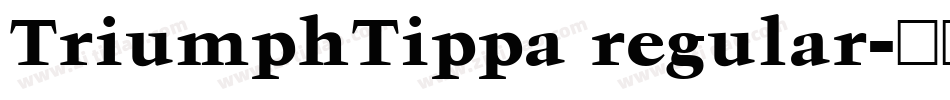 TriumphTippa regular字体转换